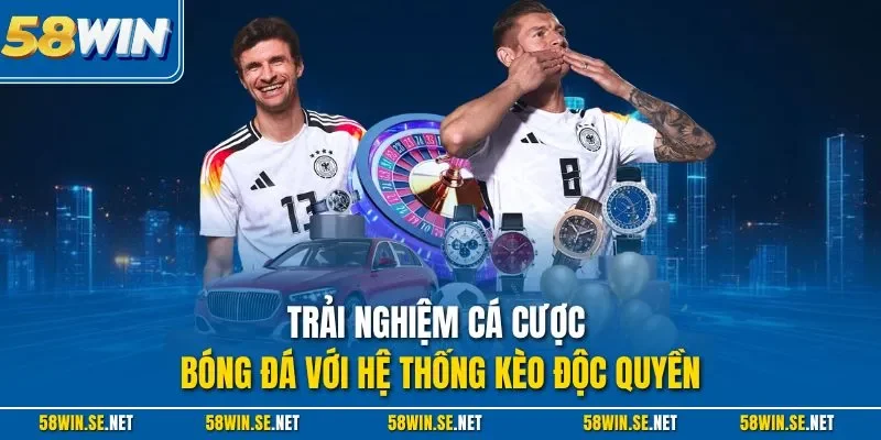 Trải nghiệm cá cược bóng đá với hệ thống kèo độc quyền